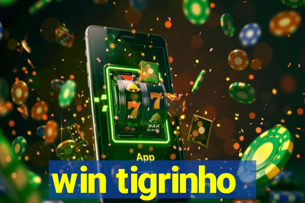 win tigrinho